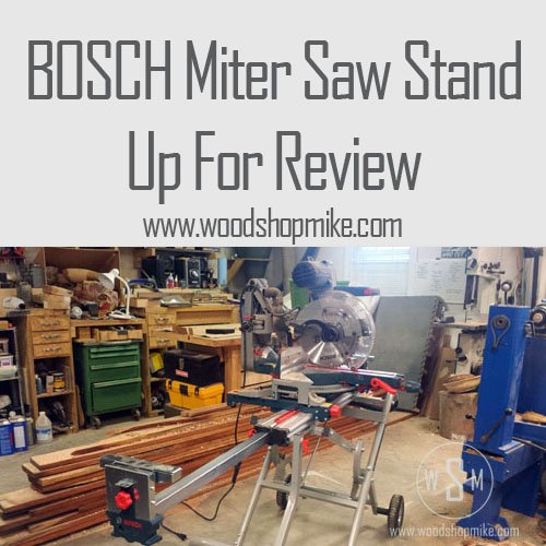 Bosch Gravity Rise Miter Saw Stand Up For Review