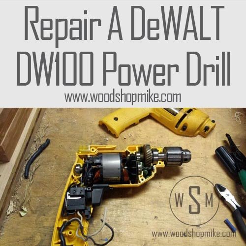 Dewalt Dw100 Repair And Review