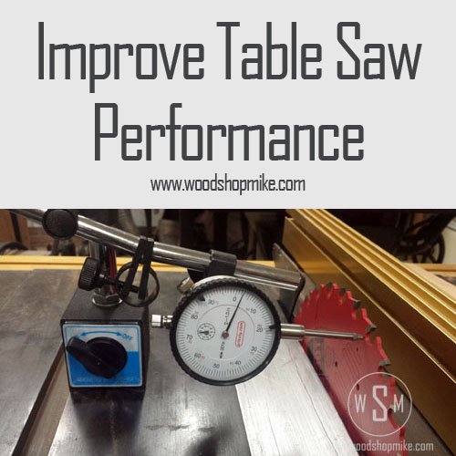 Improve Table Saw Performance