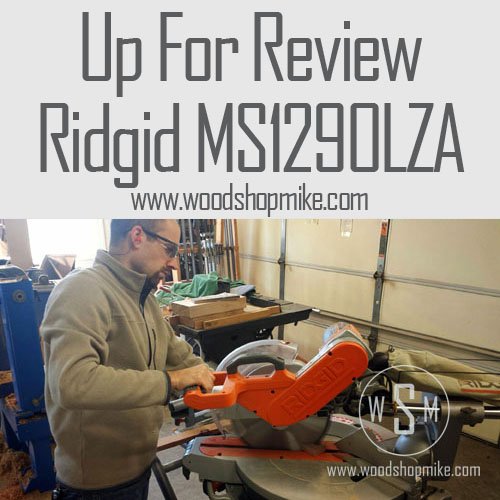 Ridgid Compound Sliding Miter Saw Ms1290lza Up For Review