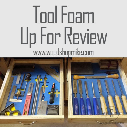 Tool Foam Up For Review